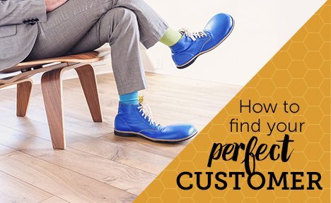 How to Find Your Perfect Customer