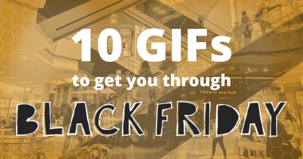 10 GIFs to Get You Through Black Friday HeaderImage