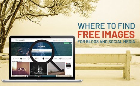 Where to Find Free Images For Blogs and Social Media