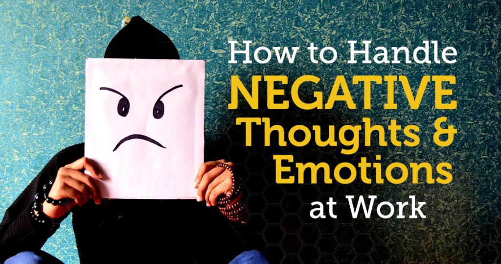 How to Handle Negative Thoughts and Emotions at Work HeaderImage