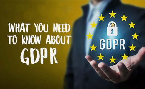 What You Need to Know About GDPR