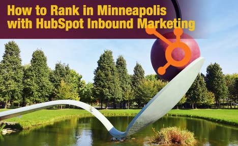 How to Rank in Minneapolis with HubSpot Inbound Marketing