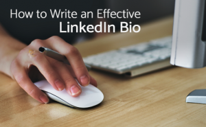 How to Write an Effective LinkedIn Bio FeaturedImage