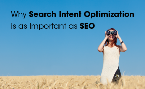 Why Search Intent Optimization is as Important as SEO