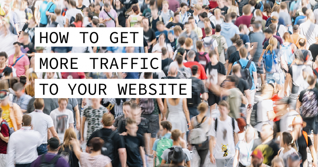 people in a crowd with text overlaid that says "How to Get More Traffic to Your Website"